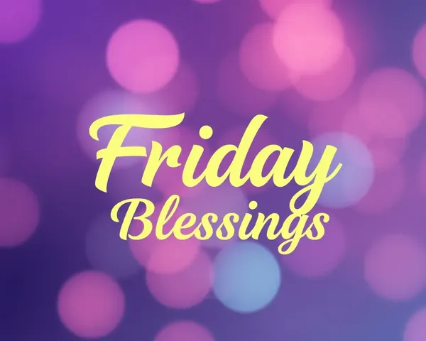 Friday's Blessings: A Collection of Beautiful Images