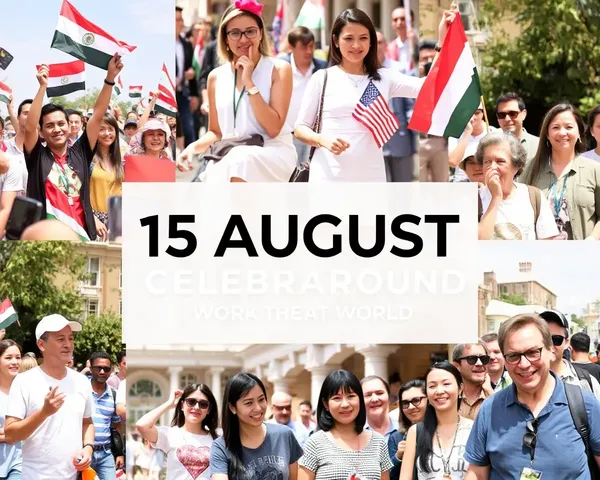 Global 15 August Celebrations in Collage Format
