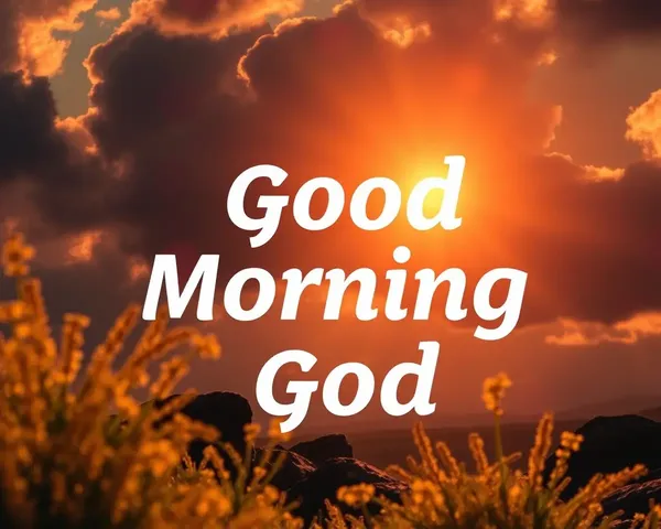 Good Morning God Images for Inspiration and Joy