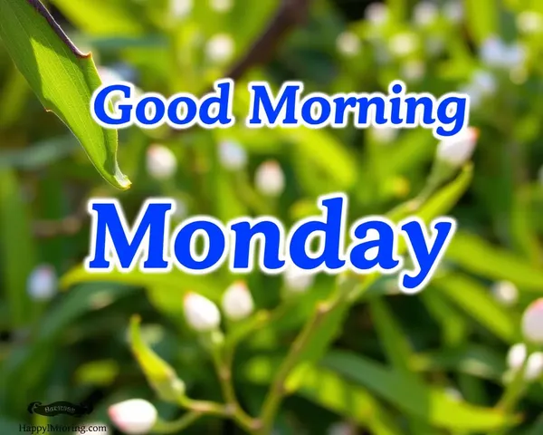 Good Morning Monday Images to Boost Your Day