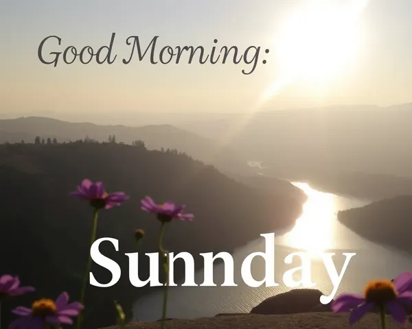 Good Morning Sunday Images to Start the Day