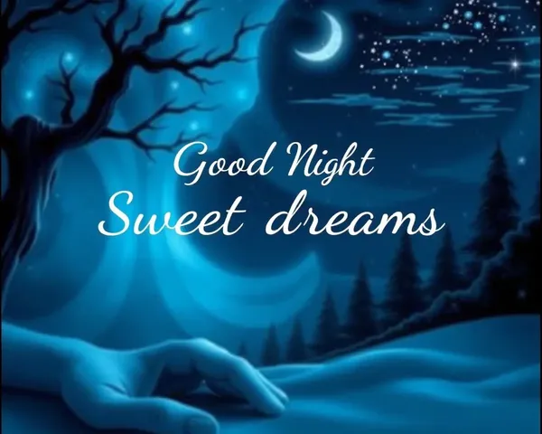 Good Night Sweet Dreams Photo Gallery