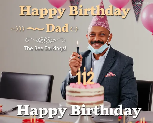 Happy Birthday to Dad with Lovely Image Collection