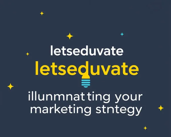 Illuminating Marketing Strategy with Letseduvate