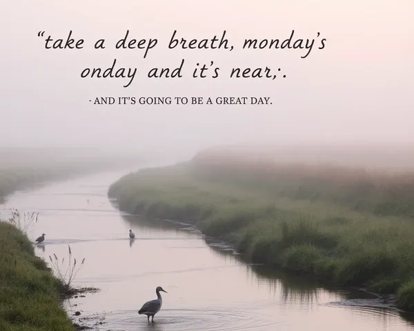 Peaceful Morning Scene with Monday Motivation Quote