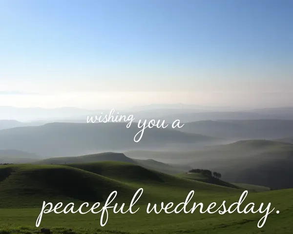 Serene Landscape with Wishing You Peaceful Wednesday