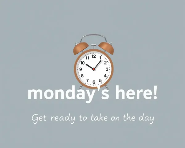 Simple Alarm Clock with Monday Morning Rise and Shine Quote